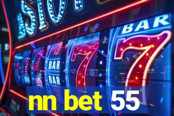 nn bet 55